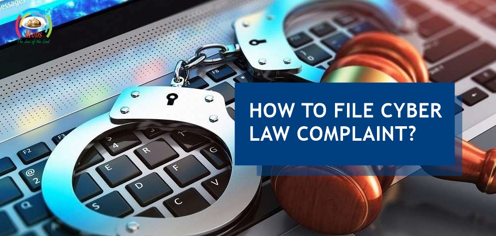 How to file a complaint in regards to violation of Cyber Laws