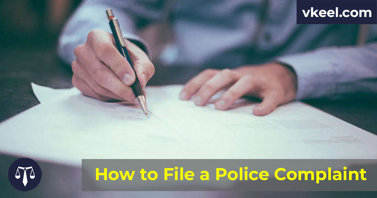 How to File a Police Complaint in India?