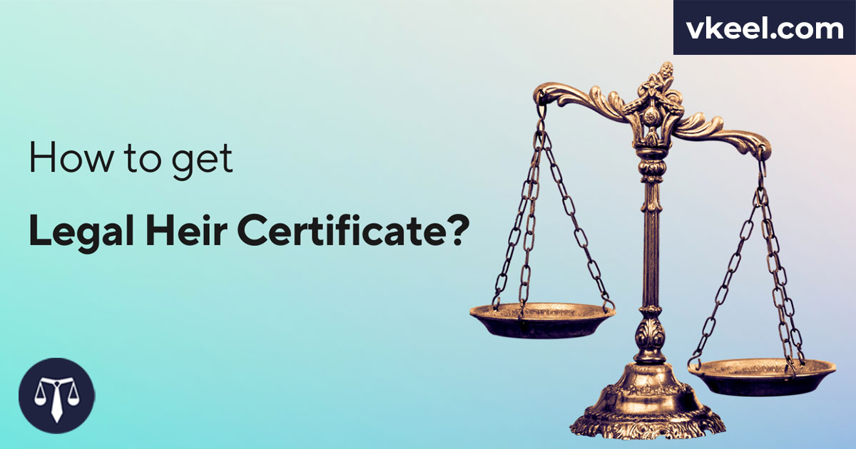 How to get Legal Heir Certificate?