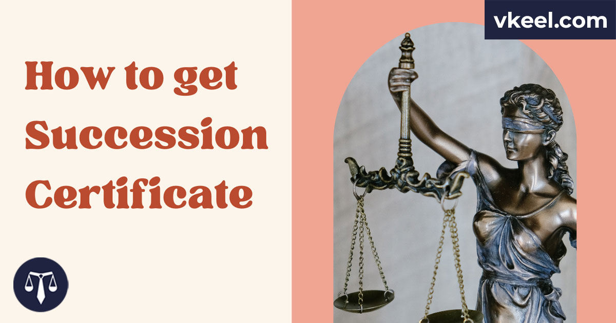 How to get Succession Certificate?