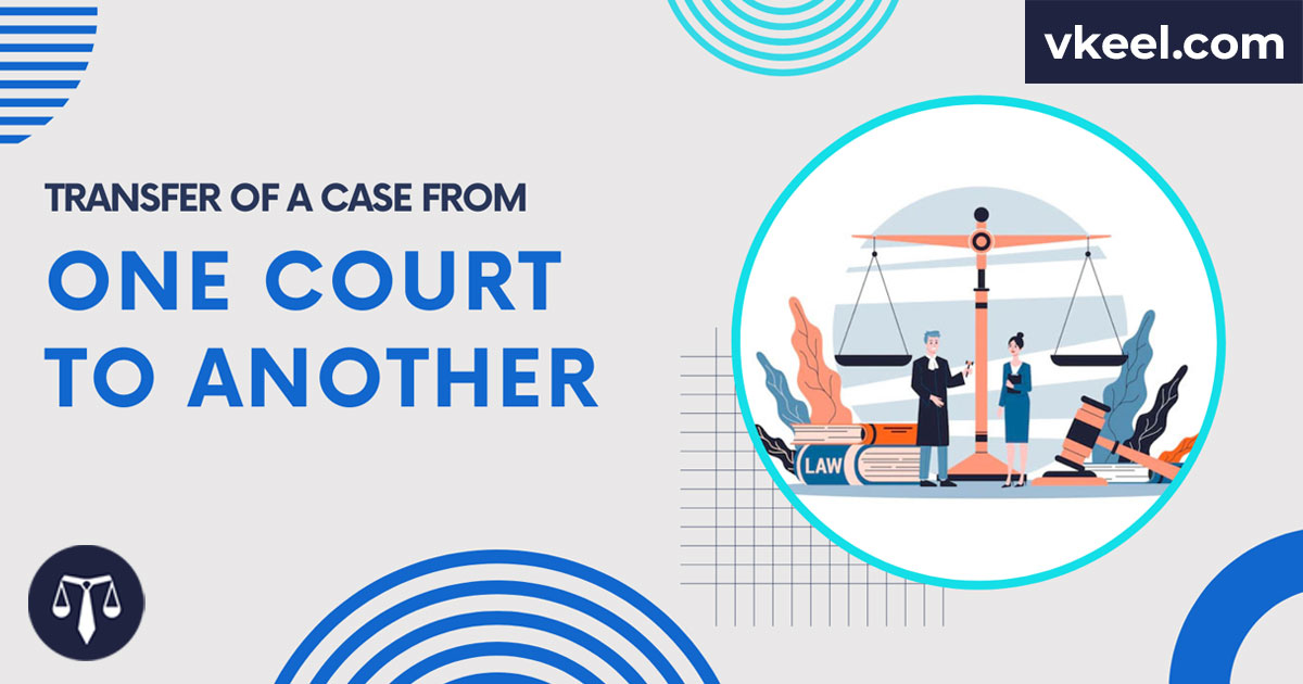 Transfer of a Case From One Court to Another?