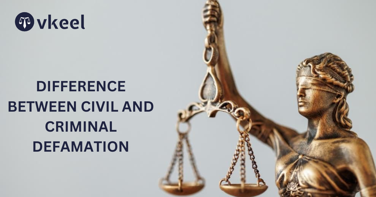 Difference between Criminal and Civil Defamation