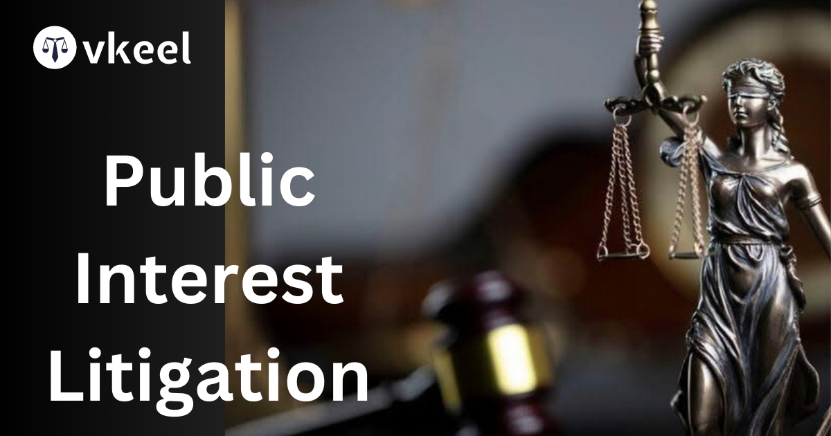 Public Interest Litigation : An Instrument to safeguard public rights
