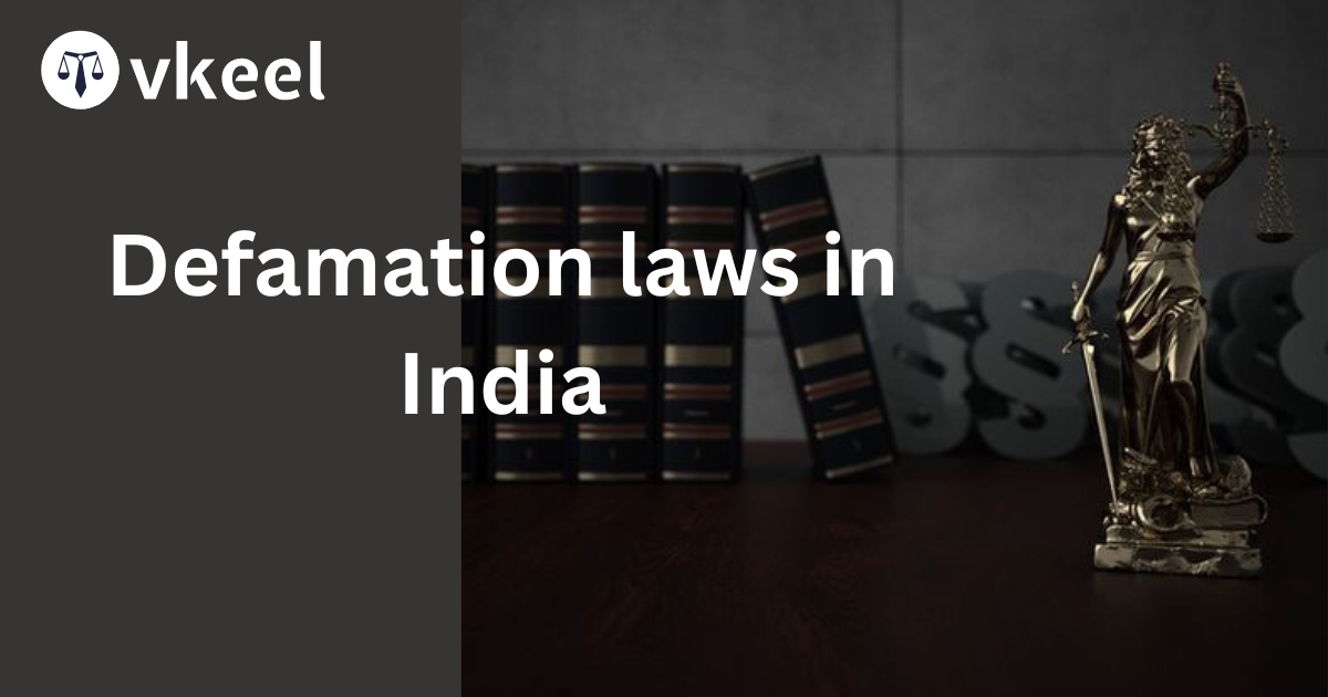 Defamation laws in India