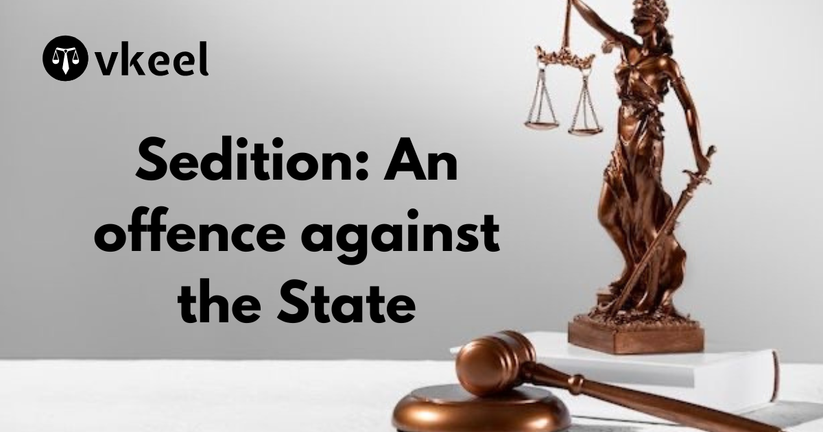 Sedition: An offence against the State