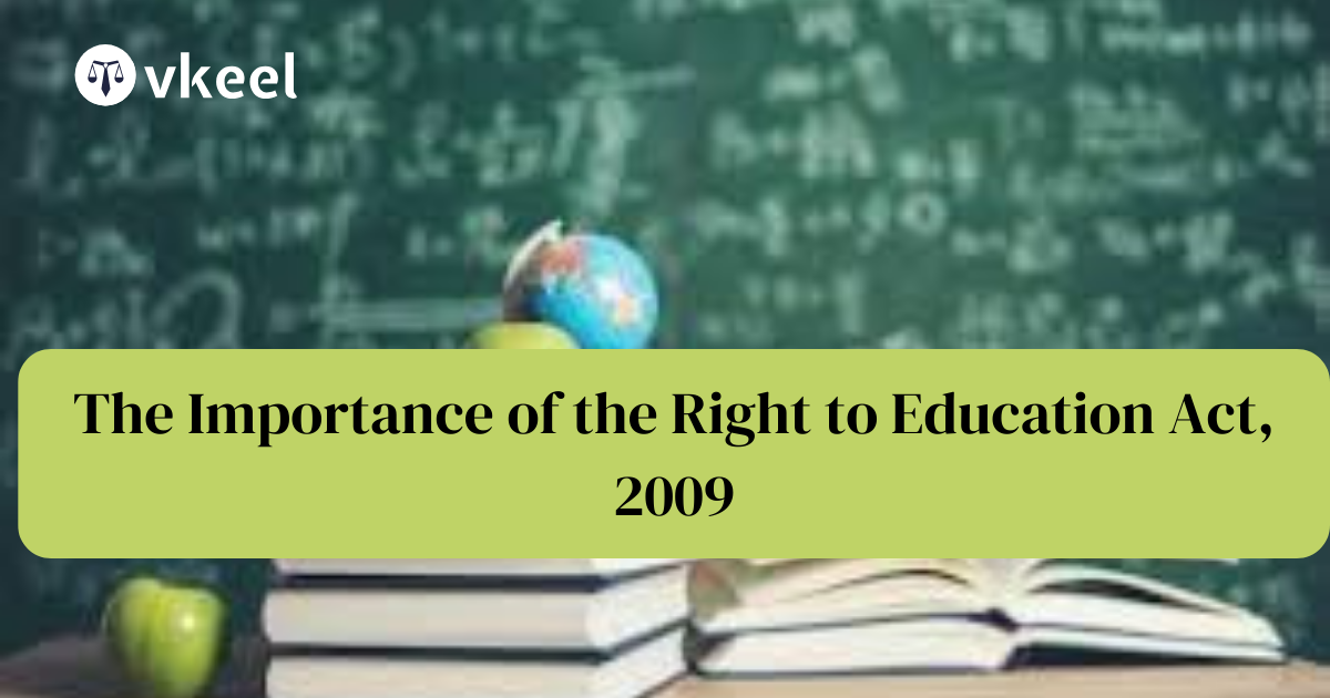 The Importance of the Right to Education Act, 2009