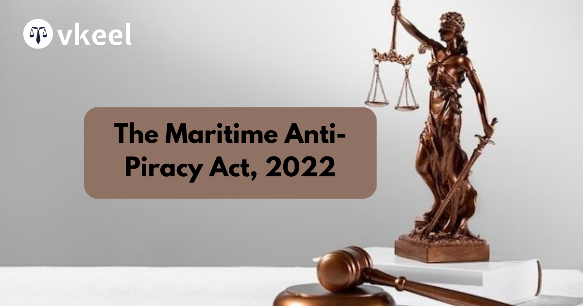 The Maritime Anti-Piracy Act, 2022
