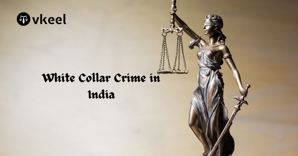 White Collar Crime in India