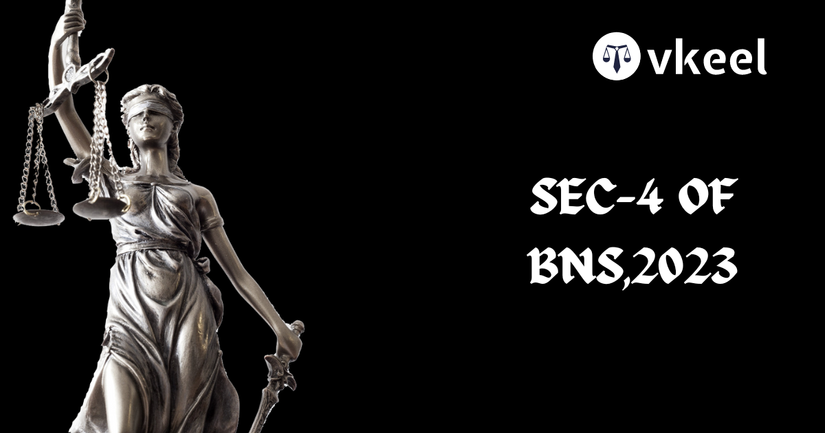 Sec-4 of BNS,2023